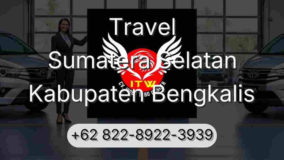 Travel Sumatera Selatan Kabupaten Bengkalis