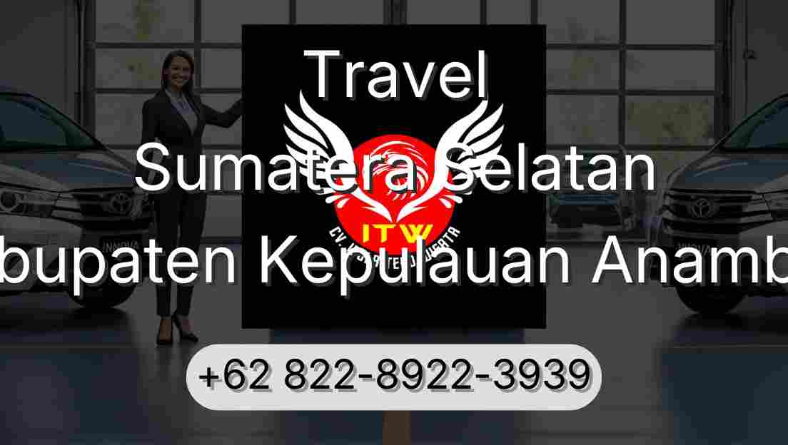 Travel Sumatera Selatan Kabupaten Kepulauan Anambas