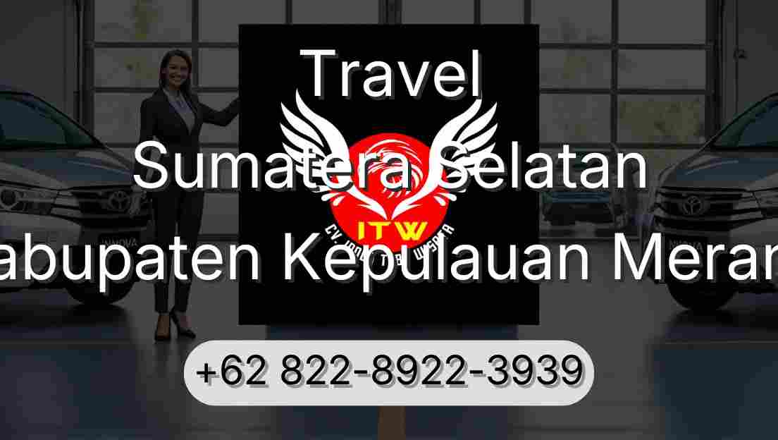 Travel Sumatera Selatan Kabupaten Kepulauan Meranti