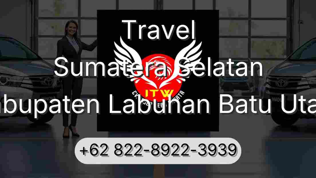 Travel Sumatera Selatan Kabupaten Labuhan Batu Utara