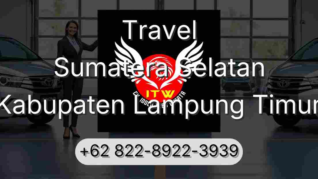 Travel Sumatera Selatan Kabupaten Lampung Timur