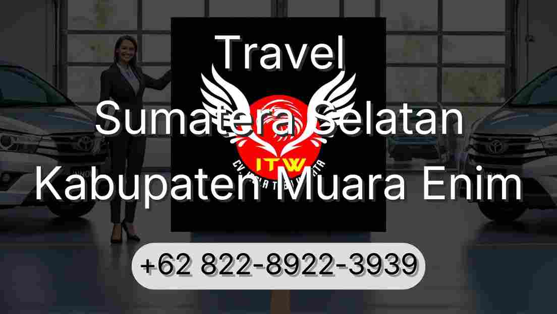 Travel Sumatera Selatan Kabupaten Muara Enim