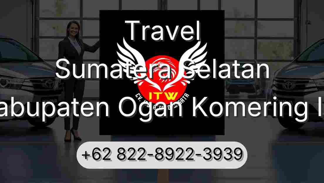 Travel Sumatera Selatan Kabupaten Ogan Komering Ilir