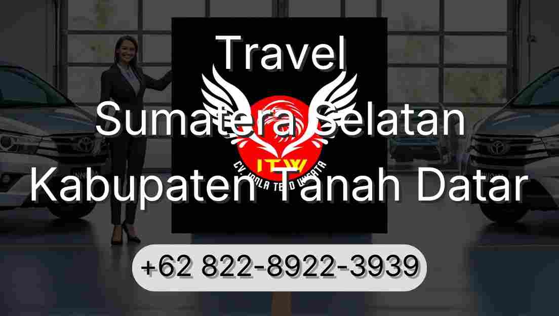 Travel Sumatera Selatan Kabupaten Tanah Datar