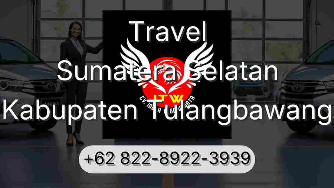 Travel Sumatera Selatan Kabupaten Tulangbawang
