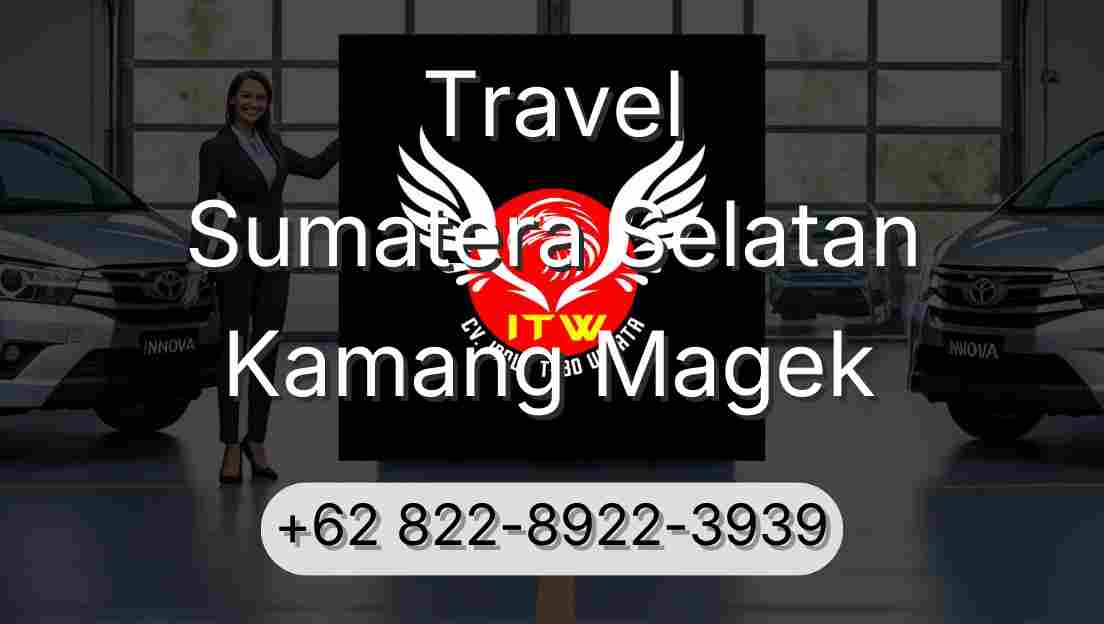 Travel Sumatera Selatan Kamang Magek