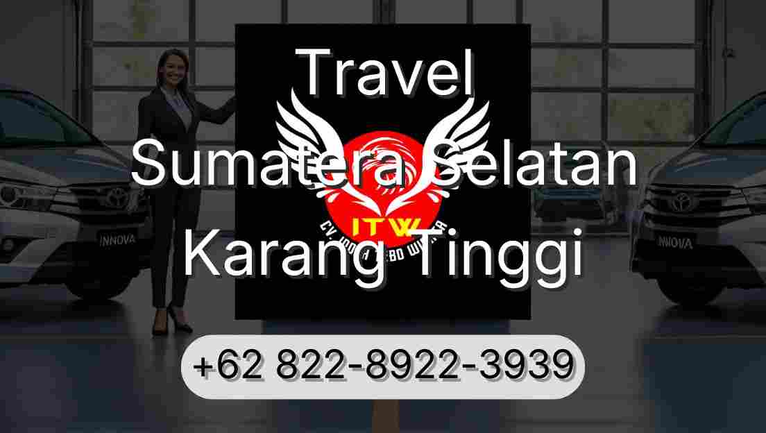 Travel Sumatera Selatan Karang Tinggi