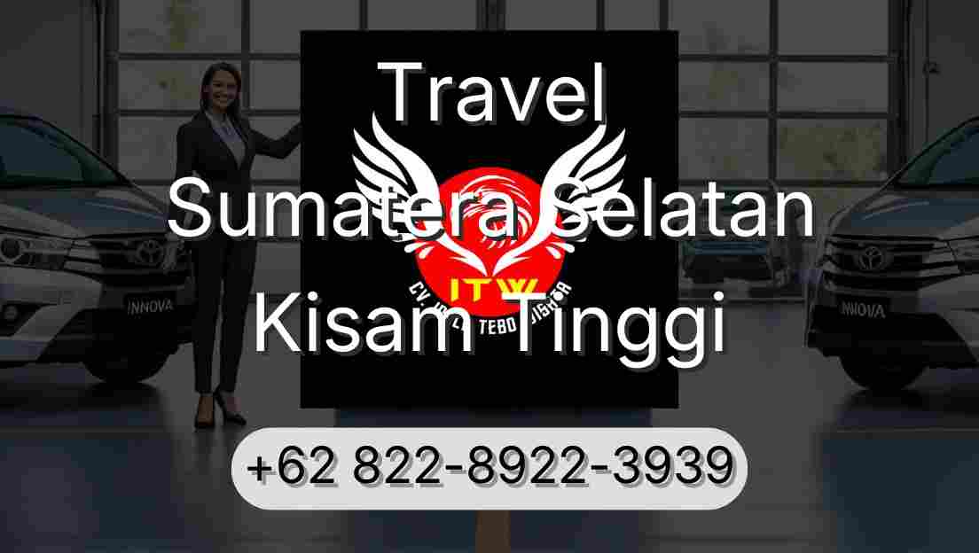 Travel Sumatera Selatan Kisam Tinggi