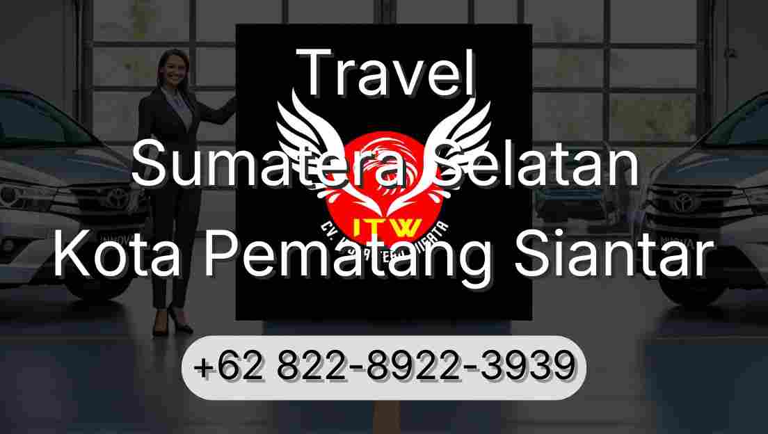 Travel Sumatera Selatan Kota Pematang Siantar