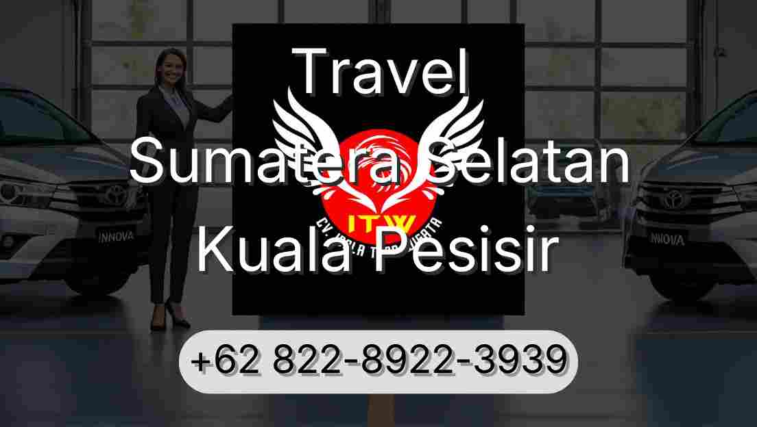 Travel Sumatera Selatan Kuala Pesisir