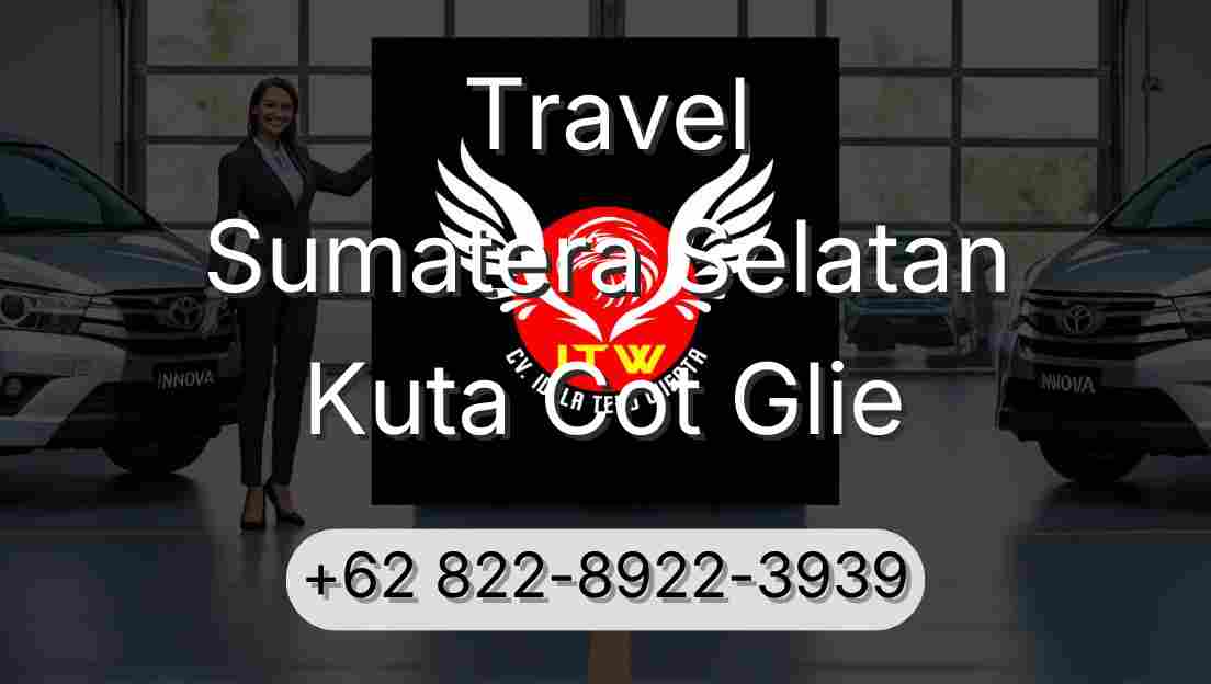 Travel Sumatera Selatan Kuta Cot Glie