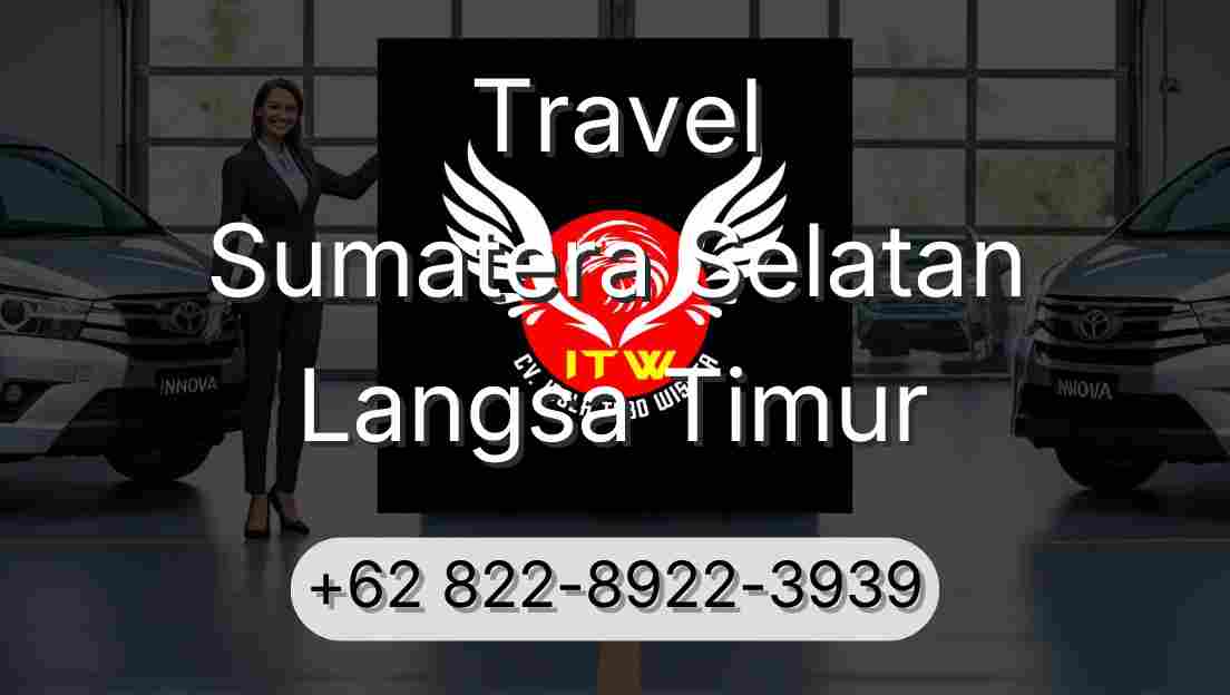 Travel Sumatera Selatan Langsa Timur