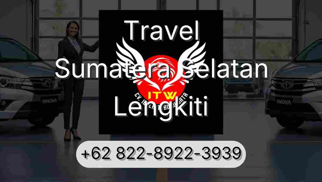 Travel Sumatera Selatan Lengkiti