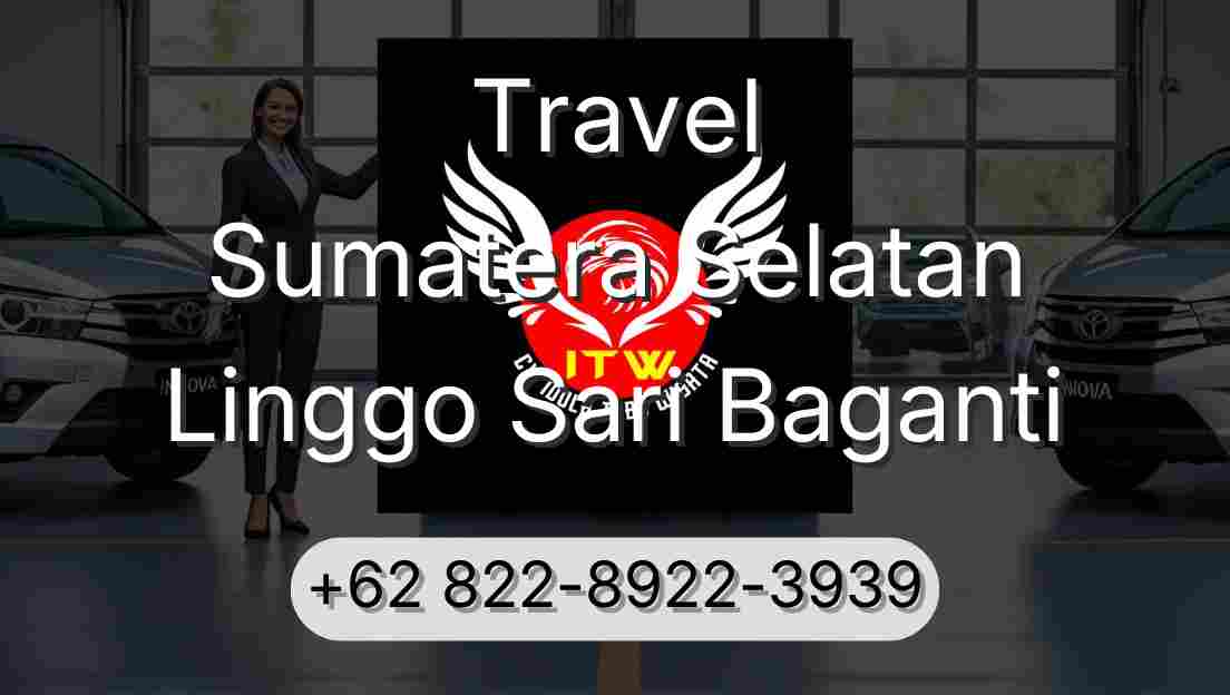 Travel Sumatera Selatan Linggo Sari Baganti