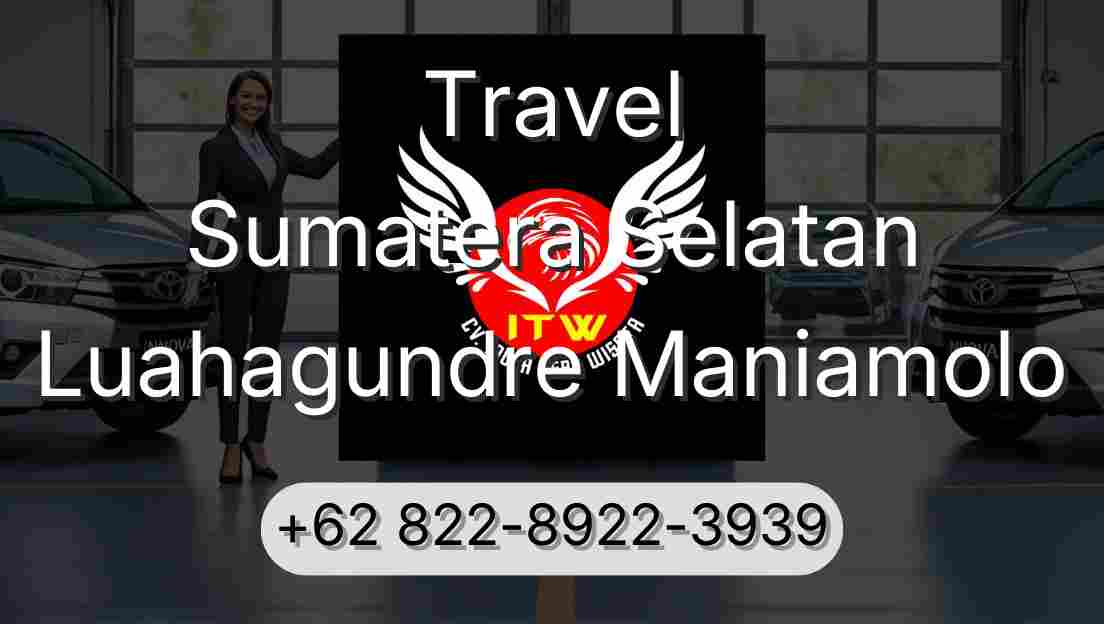 Travel Sumatera Selatan Luahagundre Maniamolo