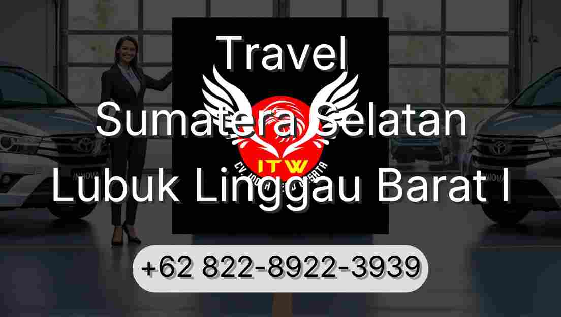 Travel Sumatera Selatan Lubuk Linggau Barat I