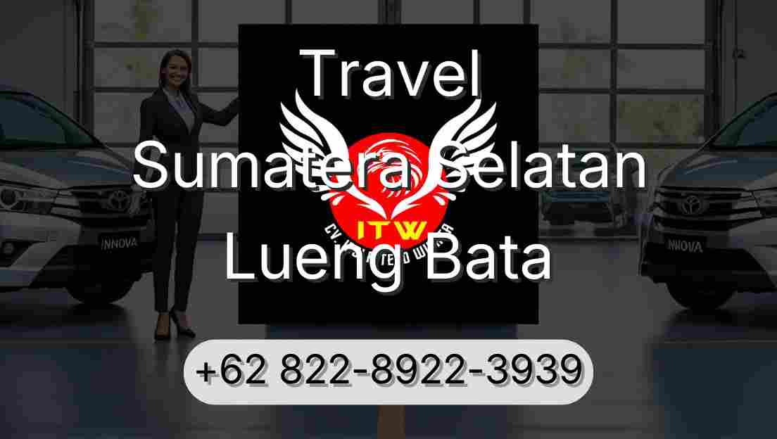 Travel Sumatera Selatan Lueng Bata