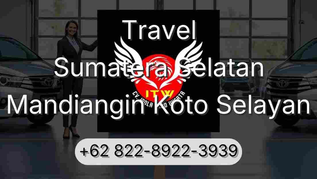Travel Sumatera Selatan Mandiangin Koto Selayan