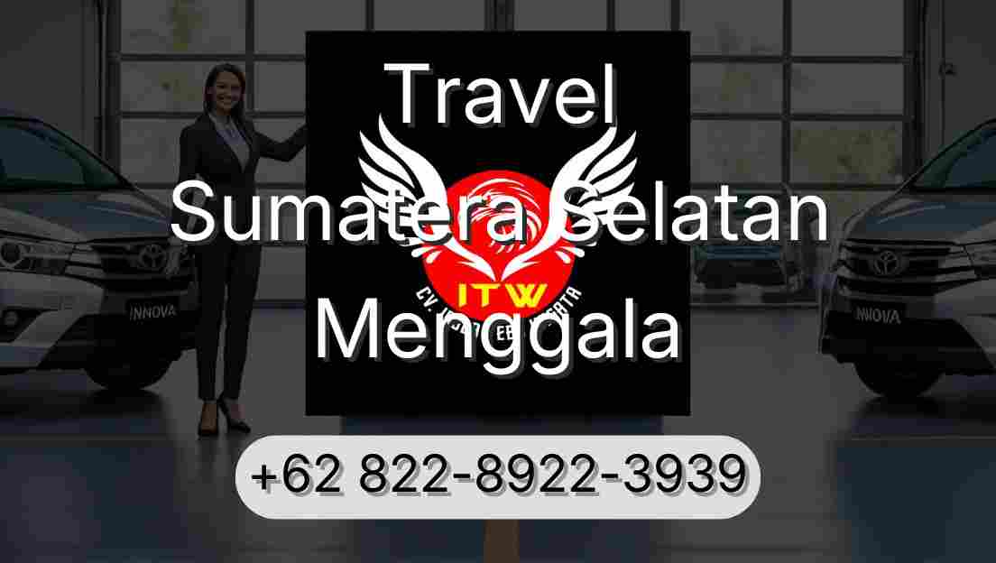 Travel Sumatera Selatan Menggala
