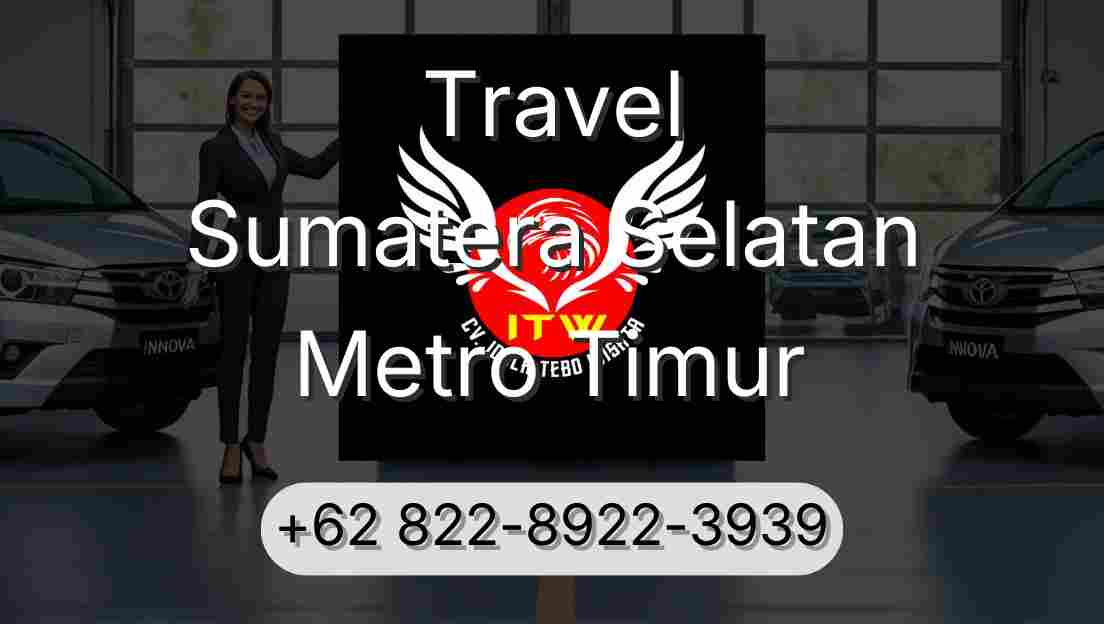 Travel Sumatera Selatan Metro Timur