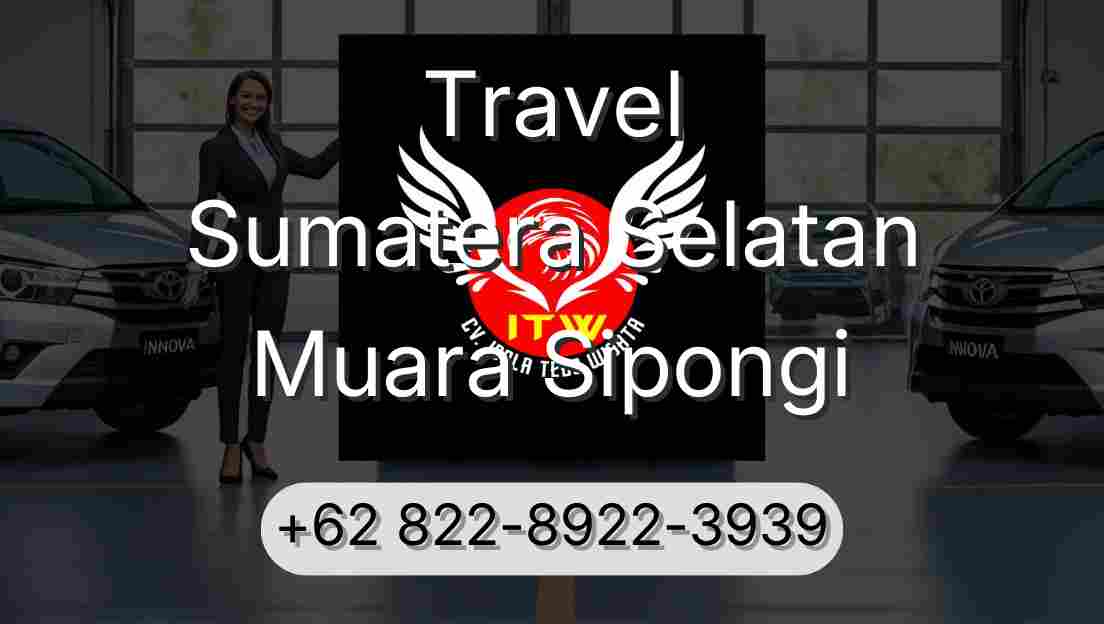 Travel Sumatera Selatan Muara Sipongi
