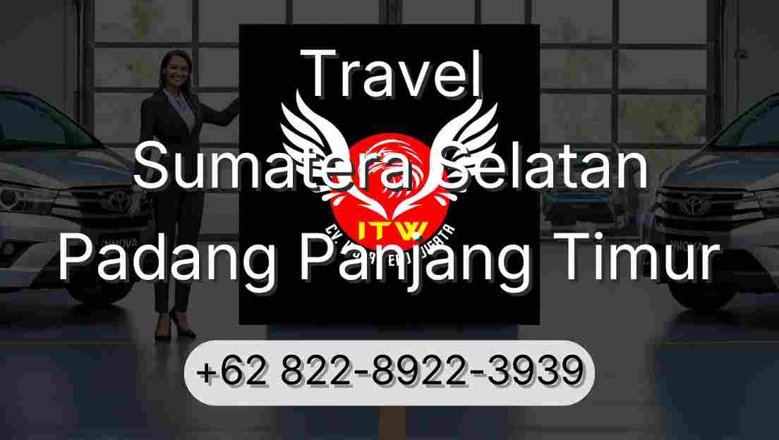 Travel Sumatera Selatan Padang Panjang Timur