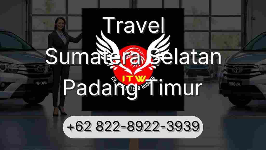 Travel Sumatera Selatan Padang Timur