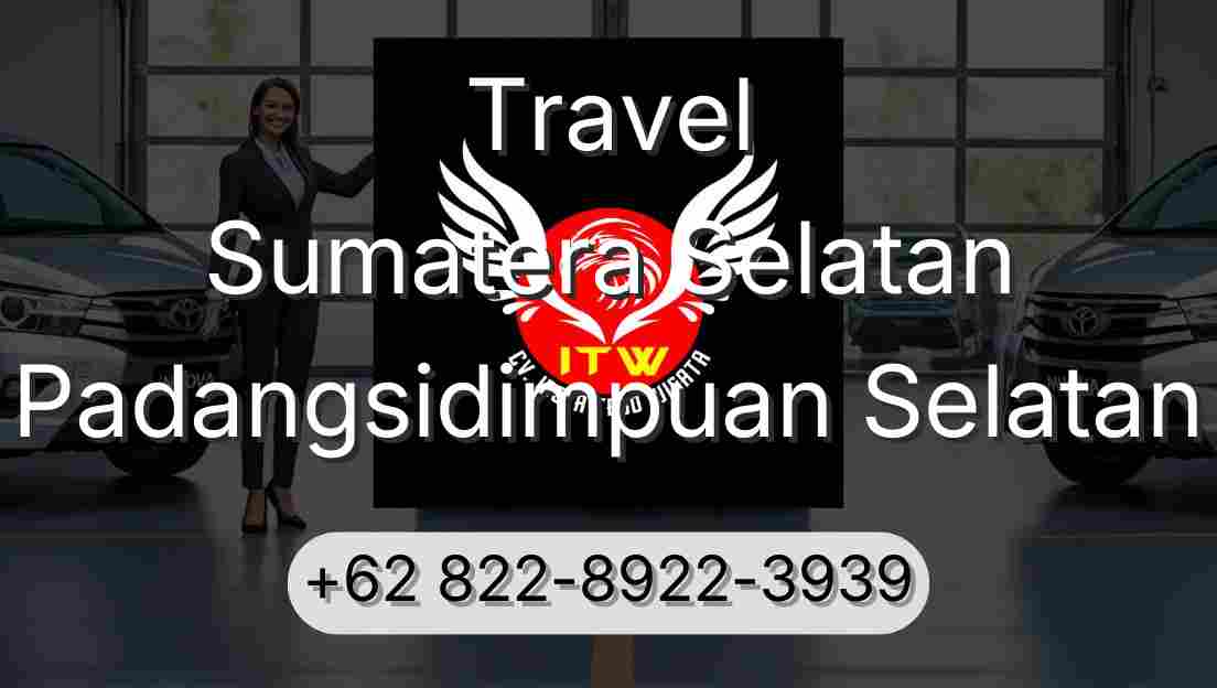 Travel Sumatera Selatan Padangsidimpuan Selatan