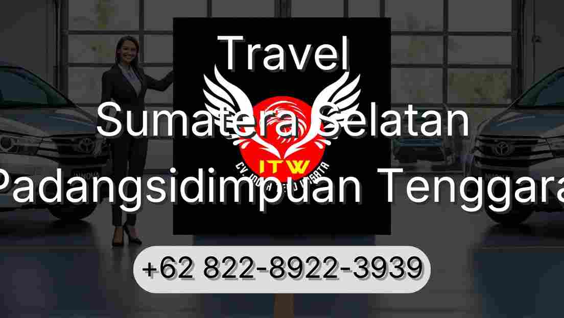Travel Sumatera Selatan Padangsidimpuan Tenggara