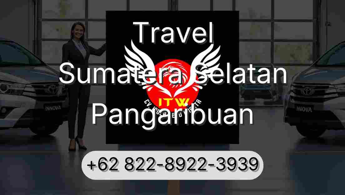 Travel Sumatera Selatan Pangaribuan