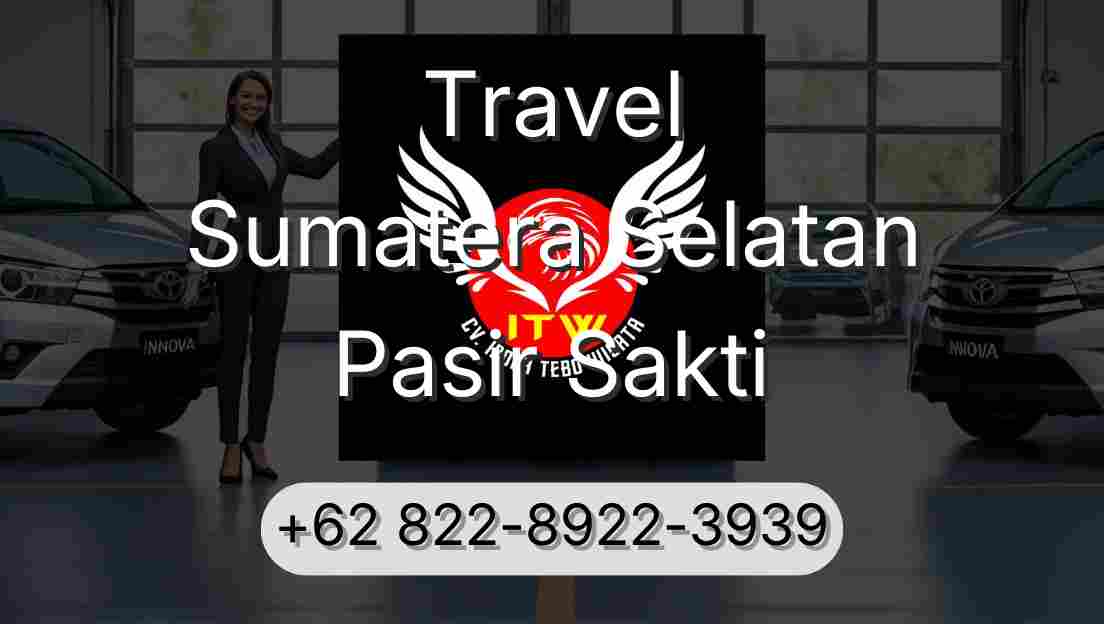 Travel Sumatera Selatan Pasir Sakti