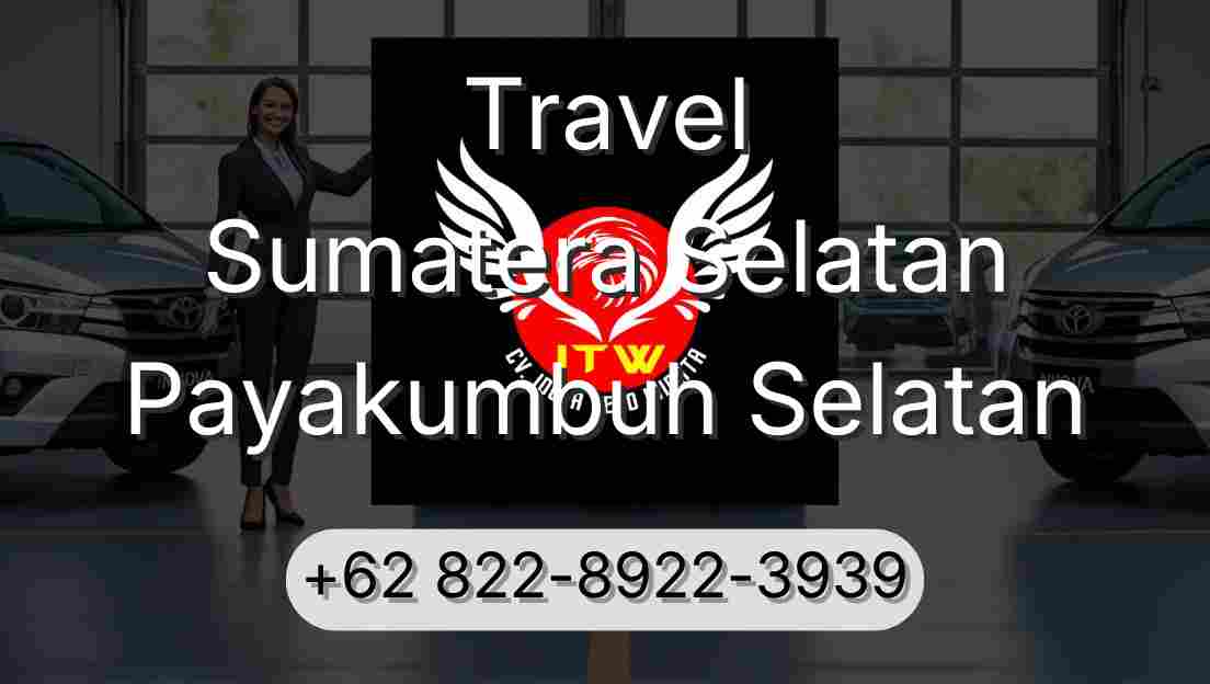 Travel Sumatera Selatan Payakumbuh Selatan