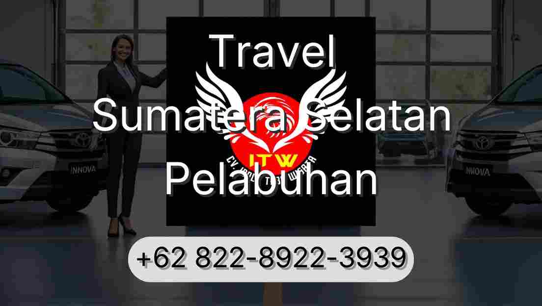 Travel Sumatera Selatan Pelabuhan