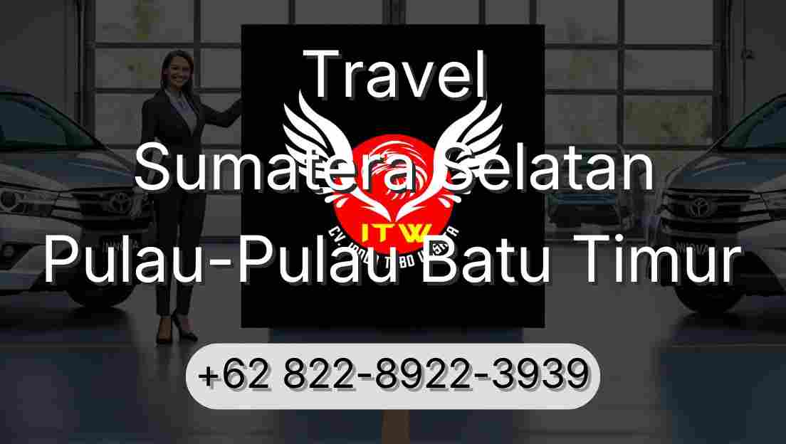 Travel Sumatera Selatan Pulau-Pulau Batu Timur