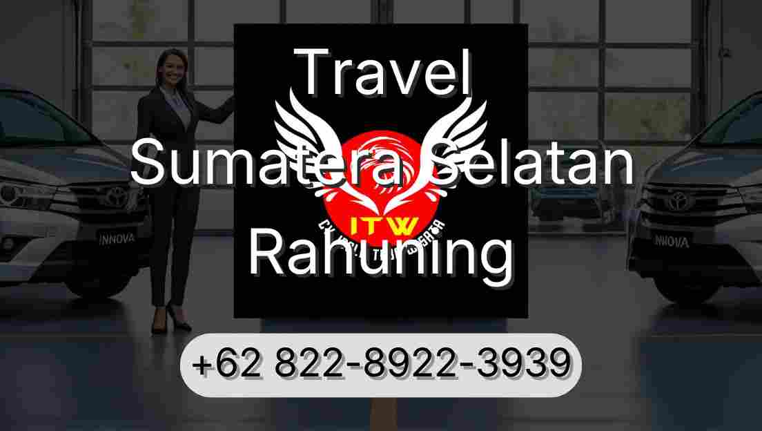 Travel Sumatera Selatan Rahuning
