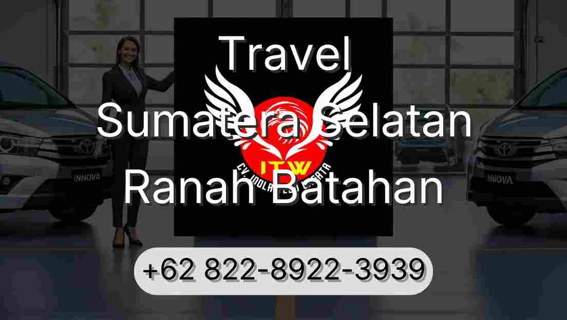 Travel Sumatera Selatan Ranah Batahan