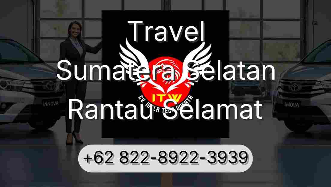 Travel Sumatera Selatan Rantau Selamat