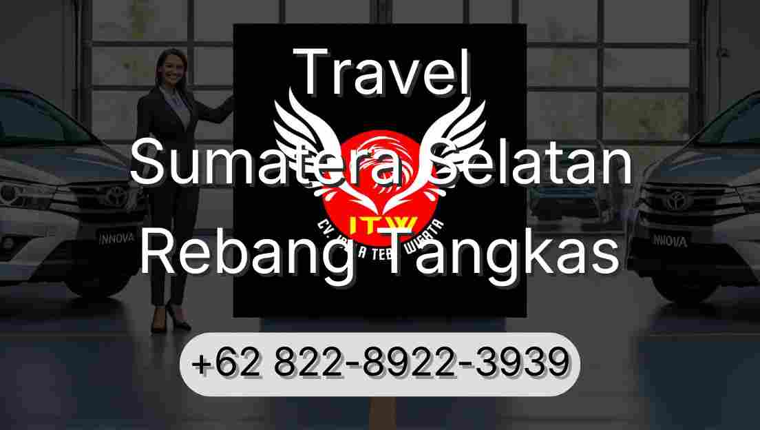 Travel Sumatera Selatan Rebang Tangkas