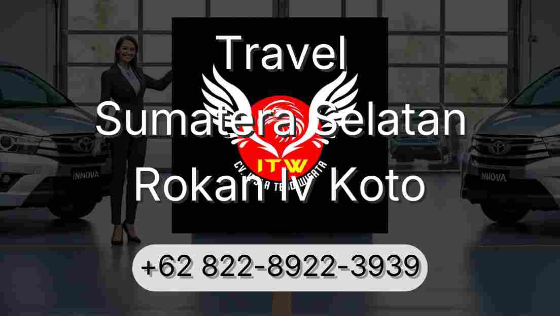 Travel Sumatera Selatan Rokan Iv Koto