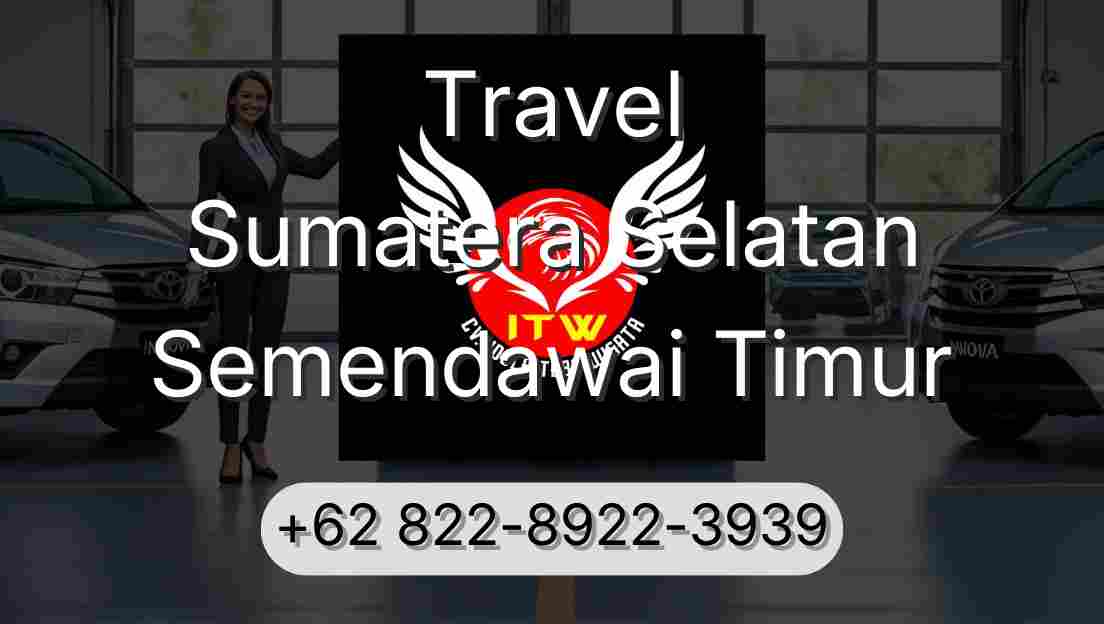 Travel Sumatera Selatan Semendawai Timur