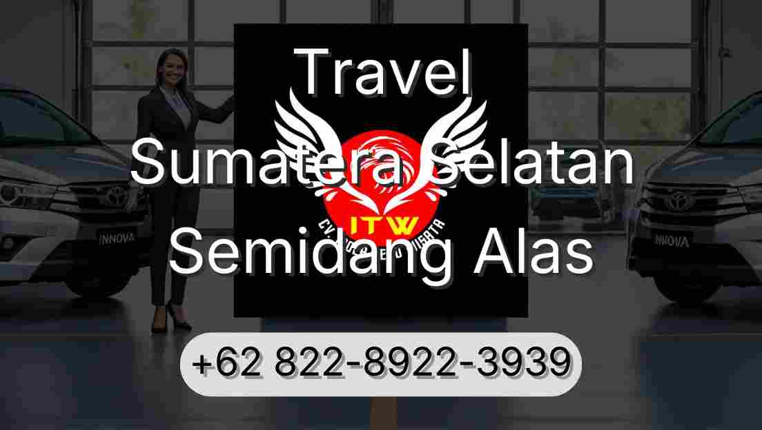Travel Sumatera Selatan Semidang Alas