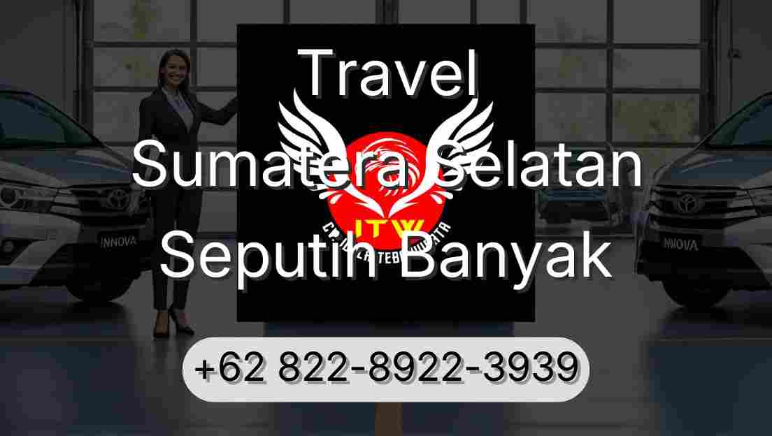 Travel Sumatera Selatan Seputih Banyak
