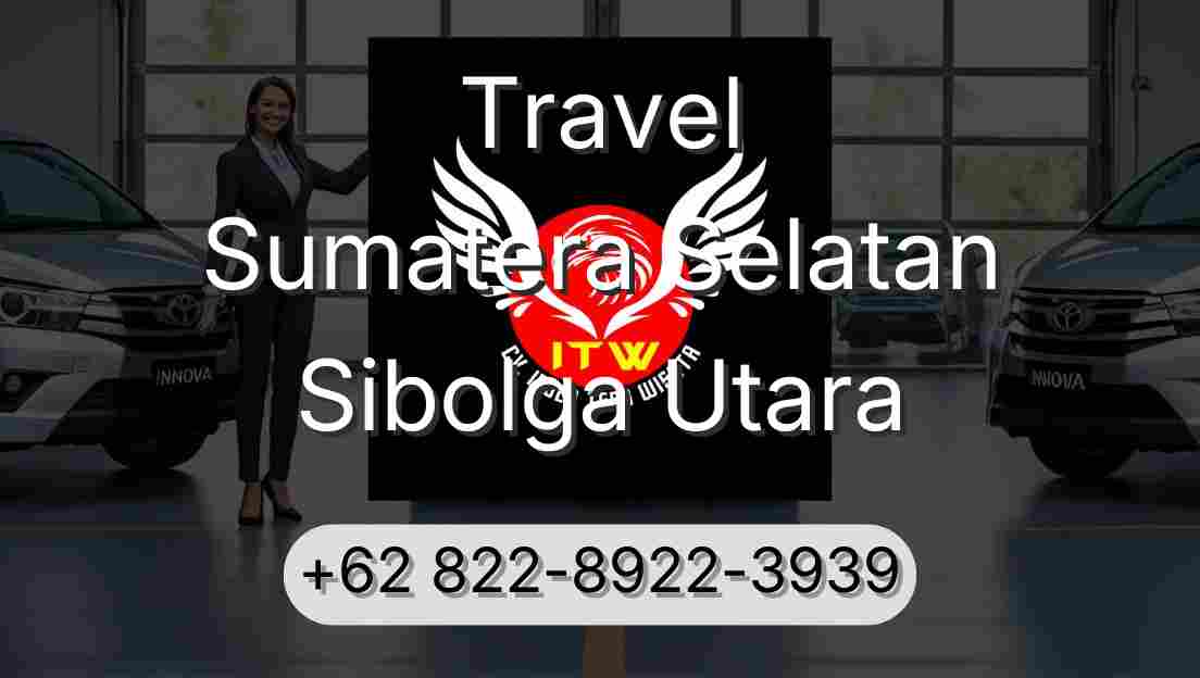 Travel Sumatera Selatan Sibolga Utara