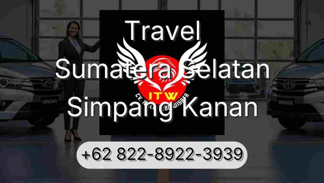 Travel Sumatera Selatan Simpang Kanan