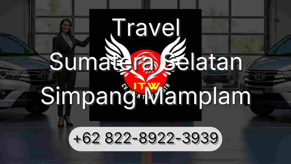 Travel Sumatera Selatan Simpang Mamplam