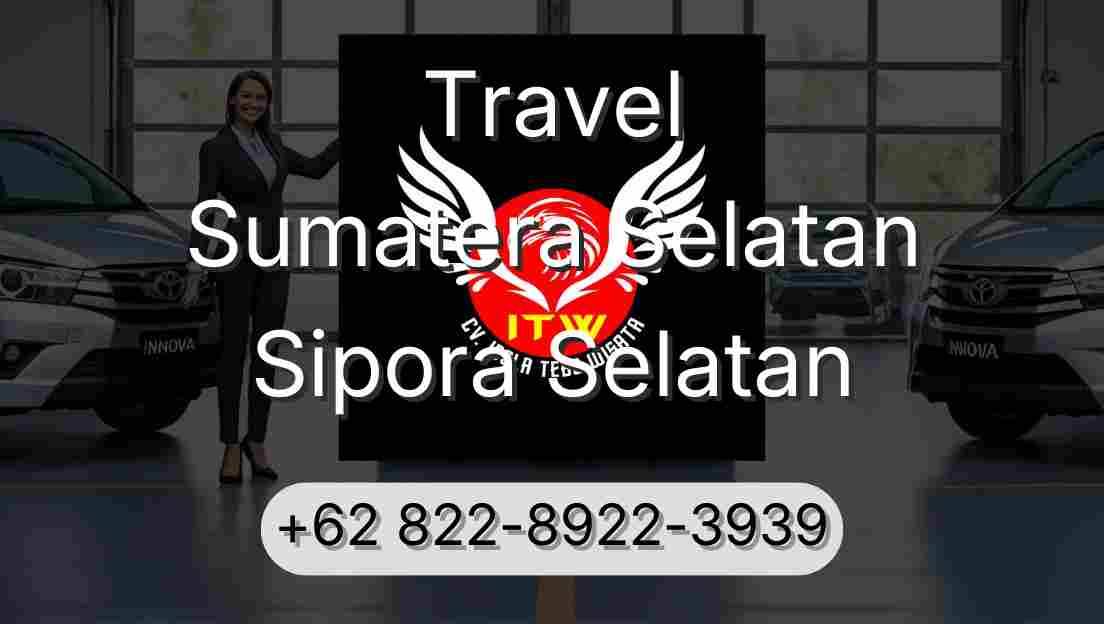 Travel Sumatera Selatan Sipora Selatan