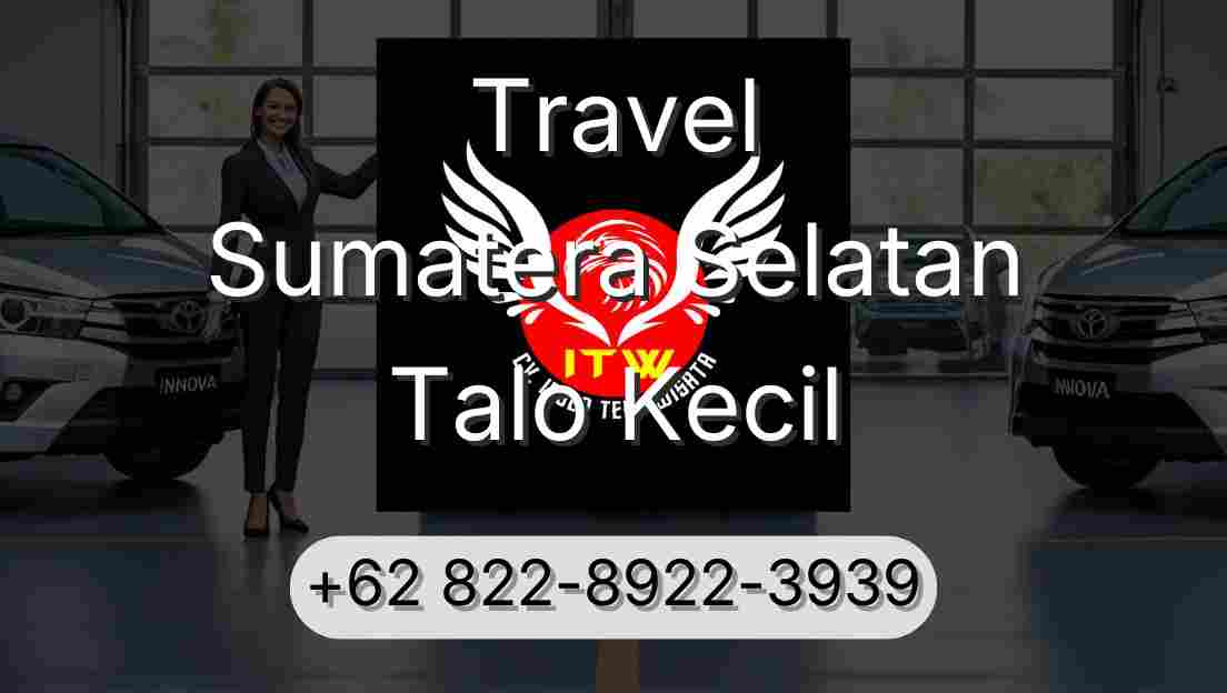 Travel Sumatera Selatan Talo Kecil
