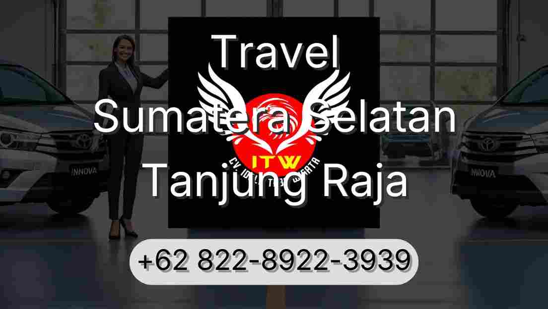 Travel Sumatera Selatan Tanjung Raja