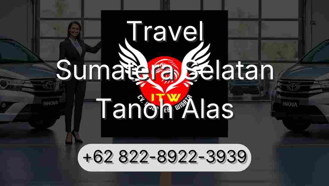 Travel Sumatera Selatan Tanoh Alas