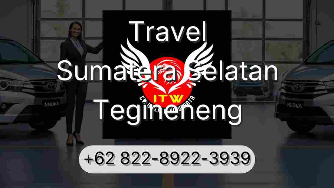 Travel Sumatera Selatan Tegineneng